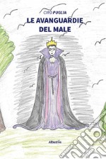 Le avanguardie del male libro