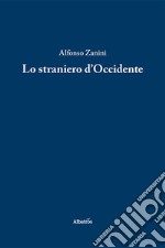 Lo straniero d'occidente