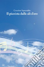 Il pianista dalle ali d'oro libro