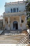 Delitto a Villa Lysis libro