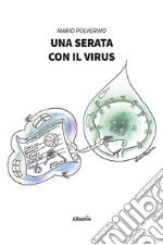 Una serata con il virus