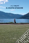 Il vuoto d'amore libro