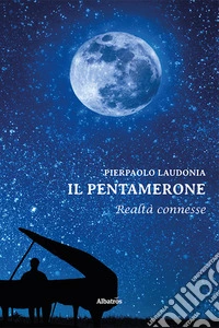 Il Pentamerone. Realtà connesse libro