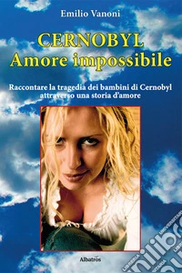 Cernobyl. Amore impossibile