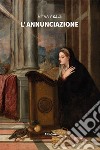 L'annunciazione libro