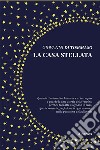 La casa stellata libro di Di Tommaso Giovanni