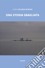 Una storia sbagliata