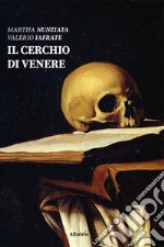 Il cerchio di Venere libro