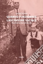 Quando funzionava l'ascensore sociale libro