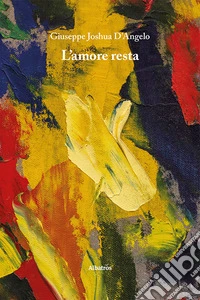 L'amore resta