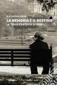 La memoria e il destino libro