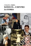 Donne in... e dentro la storia libro