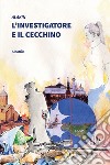 L'investigatore e il cecchino libro