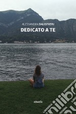 Dedicato a te libro