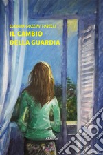 Il cambio della guardia