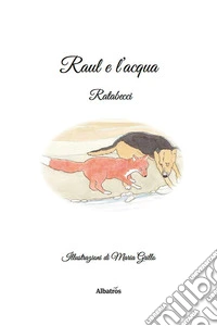 Raul e l'acqua