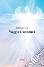 Viaggio di un'anima