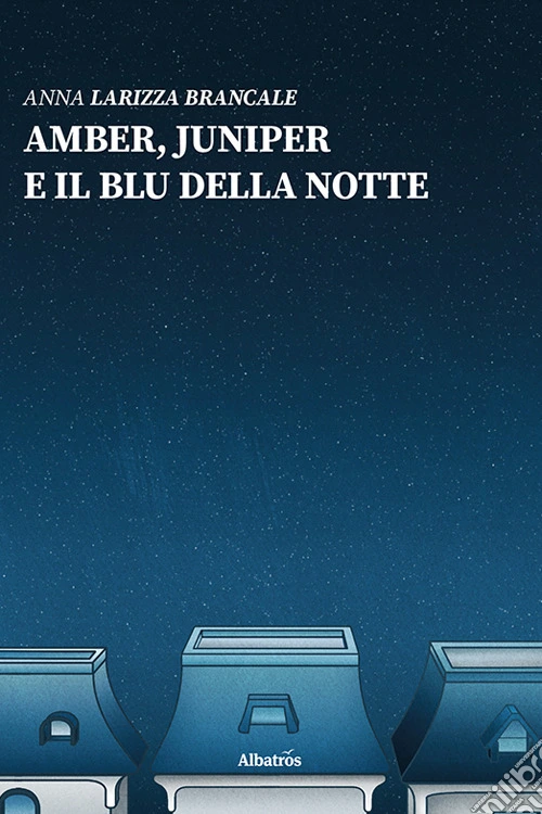 Amber, Juniper e il blu della notte