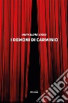 I demoni di Carminio libro