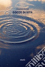 Gocce di vita libro