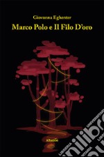 Marco Polo e il filo d'oro