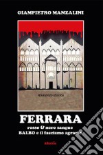 Ferrara rosso & nero sangue libro