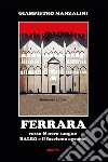 Ferrara rosso & nero sangue libro