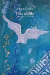 Fino al cielo libro di Capaldo Rosario