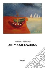 Anima silenziosa libro