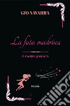 La fata madrina. Il nastro perduto libro