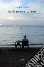 Parole pescate dal mare libro