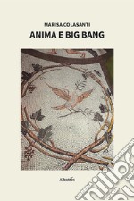 Anima e Big Bang libro