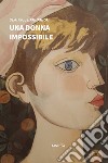 Una donna impossibile libro