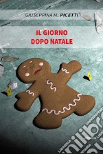 Il giorno dopo Natale libro