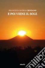 E poi viene il sole libro