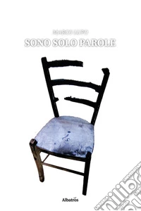 Sono solo parole