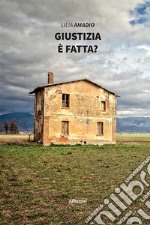 Giustizia è fatta? libro