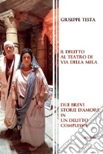 Il delitto al Teatro di Via della Mela libro