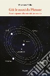 Giù le mani da Plutone. Parte integrante della storia dell'astronomia libro di Falbo Vincenzo