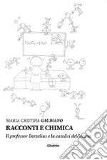 Racconti e chimica libro