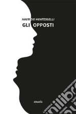 Gli opposti