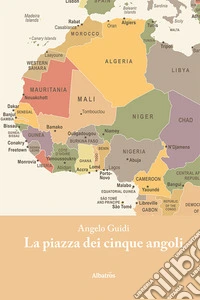 La piazza dei cinque angoli