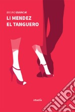 Li Mendez el tanguero libro