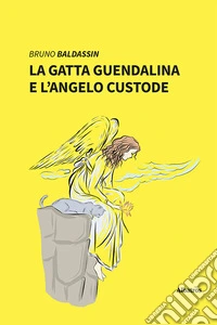 La gatta Guendalina e l'angelo custode