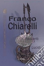 Racconti lucidi