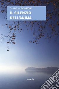 Il silenzio dell'anima
