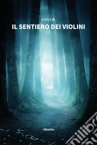 Il sentiero dei violini