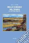 Nello scrigno del tempo (La voce del passato) libro