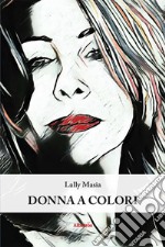 Donna a colori libro