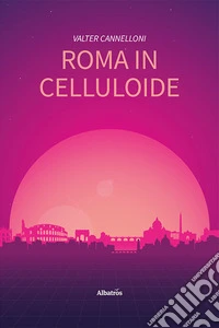 Roma in celluloide